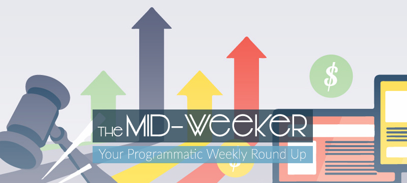 The Mid-Weeker: Programmatic Ads, Publisher Coalitions and Cross-device Advertising.
