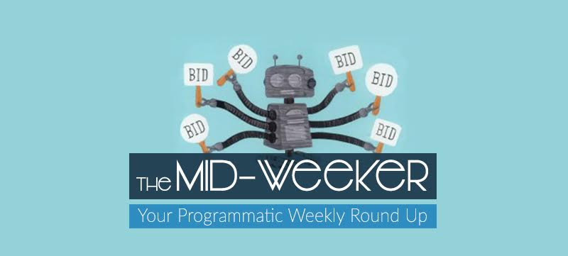 The Mid-Weeker: Educating Advertisers, the Big Mobile Push, and Native Programmatic.