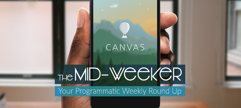 The Mid-Weeker: Native Programmatic, Facebook’s Canvas, and The Power of Third-Party Data