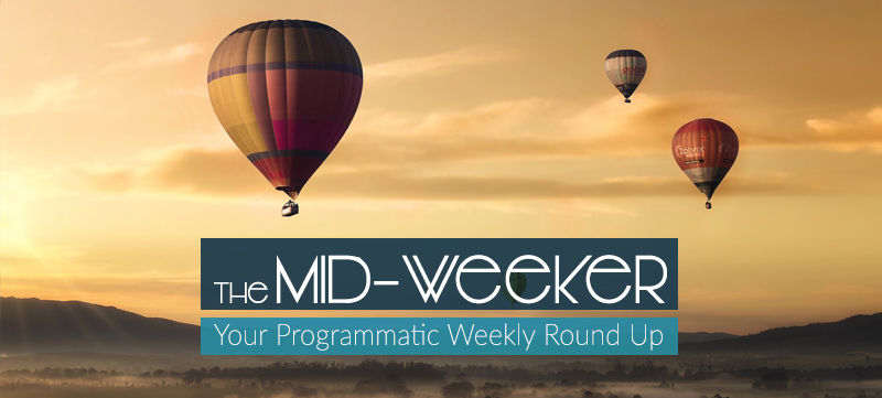 The Midweeker – Debunking Misconceptions of Programmatic, Native and Viewability